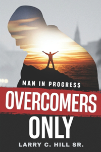 Overcomers Only