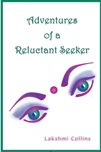 Adventures of a Reluctant Seeker