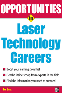 Opportunities in Laser Technology