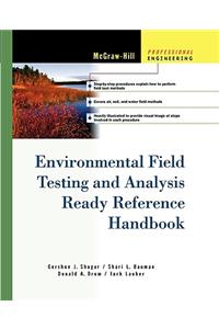 Environmental Field Testing and Analysis Ready Reference Handbook