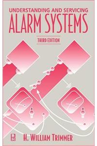 Understanding and Servicing Alarm Systems