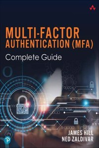 Multi-Factor Authentication (Mfa) Complete Guide