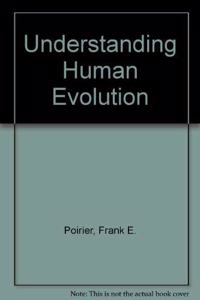 Understanding Human Evolution
