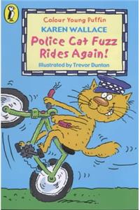 Police Cat Fuzz Rides Again (Colour Young Puffin)