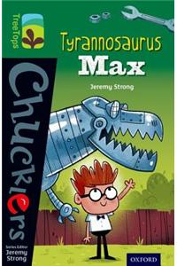 Oxford Reading Tree TreeTops Chucklers: Level 12: Tyrannosaurus Max