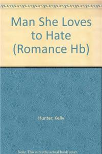 Man She Loves to Hate