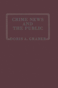 Crime News and the Public.