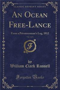 An Ocean Free-Lance, Vol. 1 of 3