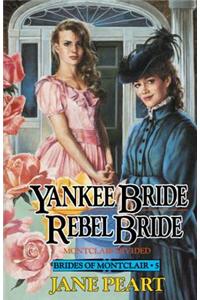 Yankee Bride / Rebel Bride