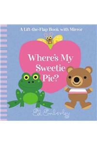 Where's My Sweetie Pie?