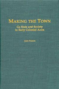 Making the Town