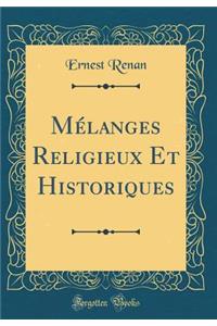 MÃ©langes Religieux Et Historiques (Classic Reprint)