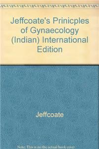 Jeffcoate's Prinicples of Gynaecology (Indian) International Edition