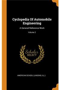Cyclopedia of Automobile Engineering
