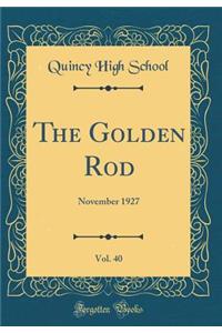 The Golden Rod, Vol. 40: November 1927 (Classic Reprint)