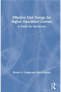 Effective Unit Design for Higher Education Courses: A Guide for Instructors