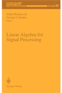 Linear Algebra for Signal Processing