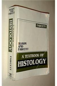Bloom and Fawcett: A Textbook of Histology