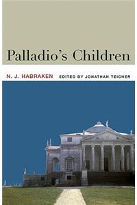 Palladio's Children