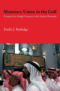 Monetary Union in the Gulf