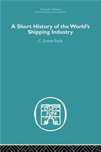 Short History of the World's Shipping Industry