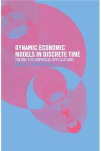 Dynamic Economic Models in Discrete Time