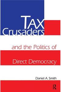 Tax Crusaders and the Politics of Direct Democracy