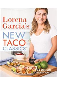 Lorena Garcia's New Taco Classics