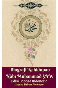 Biografi Kehidupan Nabi Muhammad SAW Edisi Bahasa Indonesia