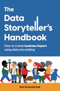 Data Storyteller's Handbook