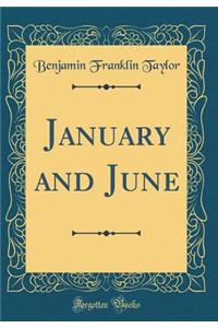 January and June (Classic Reprint)