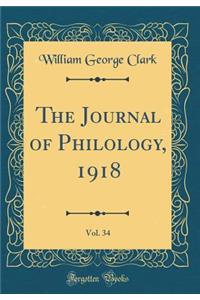 The Journal of Philology, 1918, Vol. 34 (Classic Reprint)