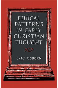 Ethical Patterns in Early Christian Thought