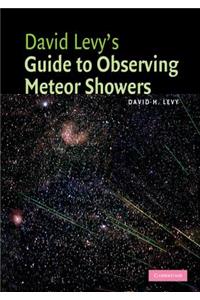 David Levy's Guide to Observing Meteor Showers