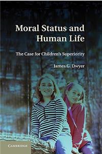 Moral Status and Human Life