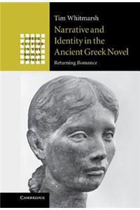 Narrative and Identity in the Ancient Greek Novel