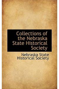Collections of the Nebraska State Historical Society