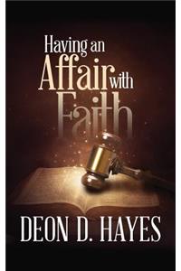 Having an Affair with Faith