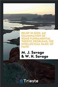 BELIEF IN GOD: AN EXAMINATION OF SOME FU