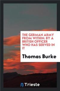The German Army from Within: By a British Officer Who Has Served in It