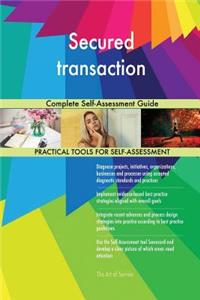 Secured transaction Complete Self-Assessment Guide