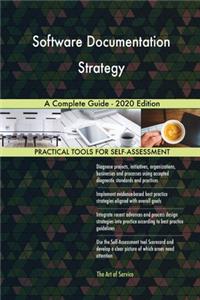 Software Documentation Strategy A Complete Guide - 2020 Edition