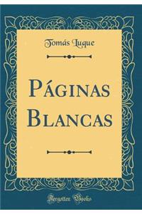 PÃ¡ginas Blancas (Classic Reprint)