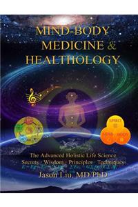 Mind-Body Medicine & Healthology