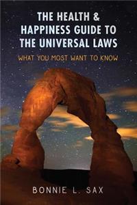 The Health & Happiness Guide to the Universal Laws