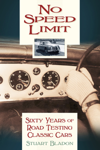 No Speed Limit: Sixty Years of Road Testing Classic Cars