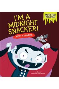 I'm a Midnight Snacker!