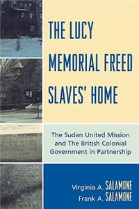 Lucy Memorial Freed Slaves' Home