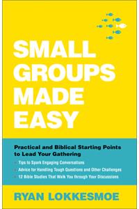 Small Groups Made Easy