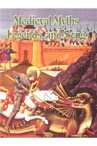 Medieval Myths Legends and Songs